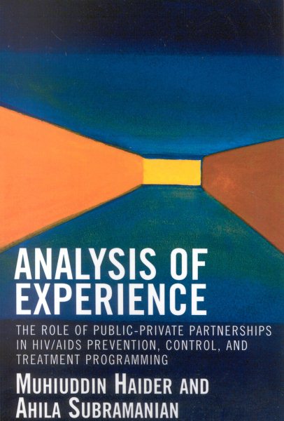 Analysis of Experience: The Role of Public-Private Partnerships in HIV/AIDS Prevention, Control, and Treatment Programming