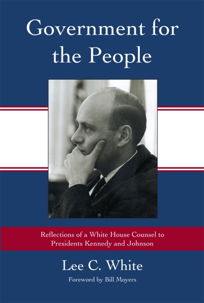 Government for the People: Reflections of a White House Counsel to Presidents Kennedy and Johnson cover