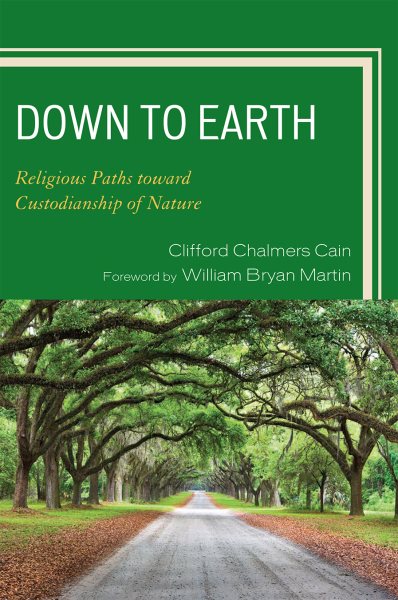 Down to Earth: Religious Paths toward Custodianship of Nature cover