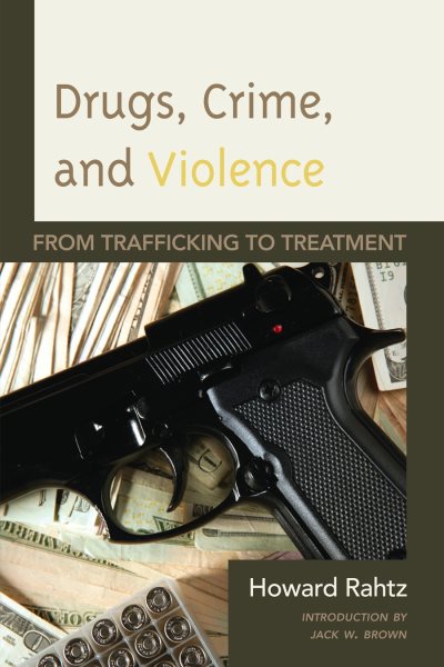 Drugs, Crime and Violence: From Trafficking to Treatment cover