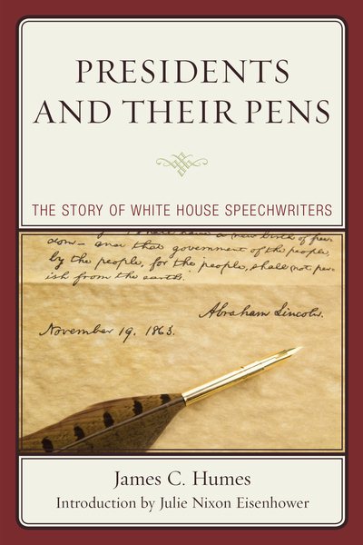 Presidents and Their Pens: The Story of White House Speechwriters cover