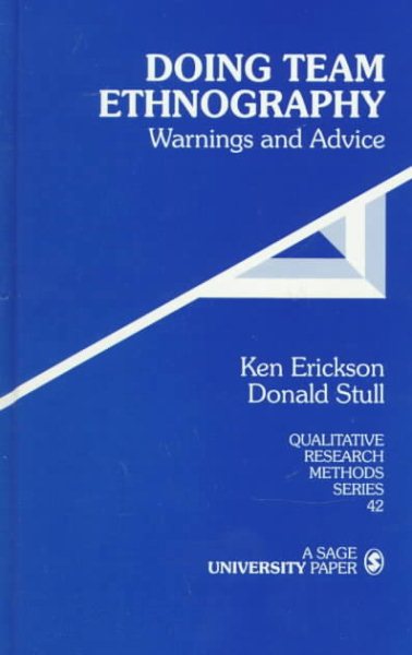 Doing Team Ethnography: Warnings and Advice (Qualitative Research Methods)
