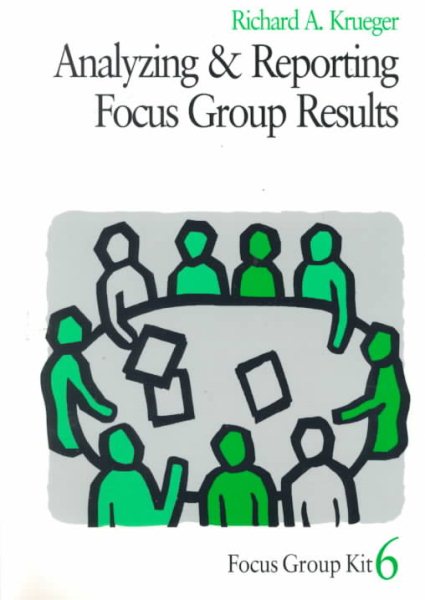 Analyzing and Reporting Focus Group Results (Focus Group Kit) cover