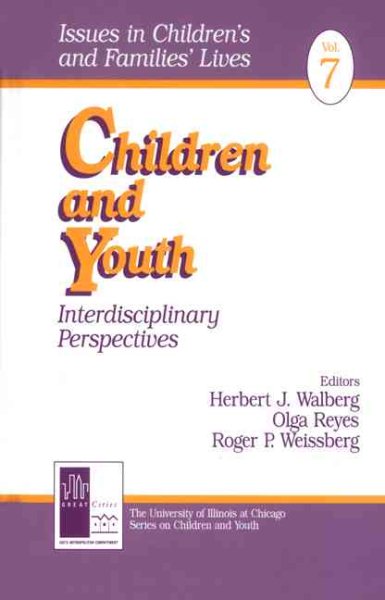 Children and Youth: Interdisciplinary Perspectives (Issues in Children′s and Families′ Lives) cover