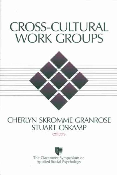 Cross-Cultural Work Groups (Claremont Symposium on Applied Social Psychology) cover