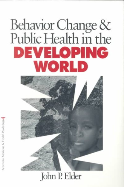Behavior Change and Public Health in the Developing World (Behavioral Medicine and Health Psychology) cover