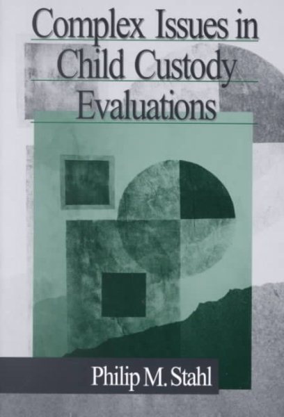 Complex Issues in Child Custody Evaluations cover