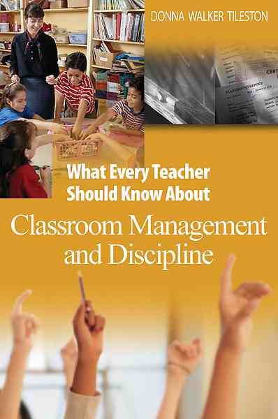 What Every Teacher Should Know About Classroom Management and Discipline cover
