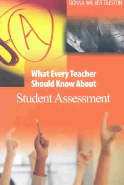 What Every Teacher Should Know About Student Assessment cover