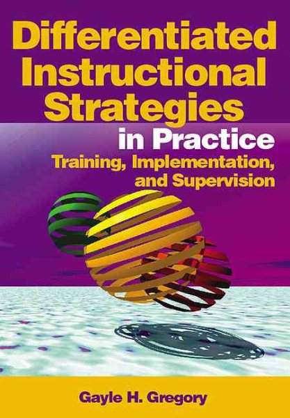 Differentiated Instructional Strategies in Practice: Training, Implementation, and Supervision cover