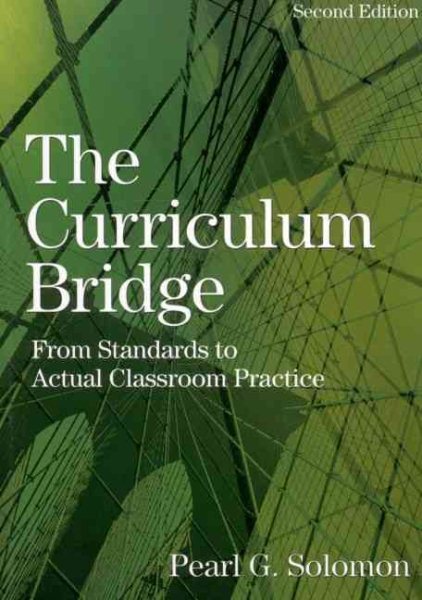 The Curriculum Bridge: From Standards to Actual Classroom Practice cover