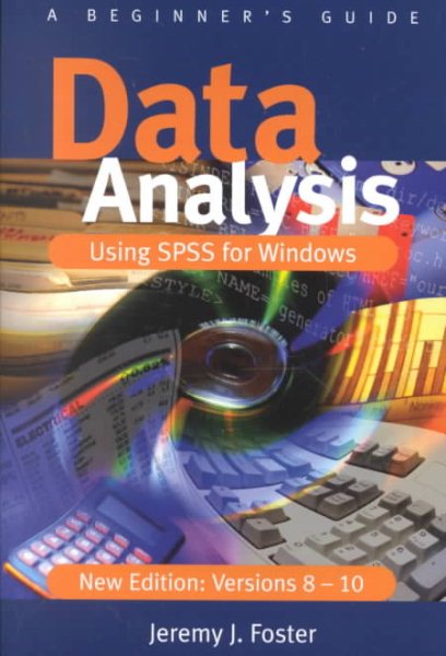 Data Analysis Using SPSS for Windows Versions 8 - 10: A Beginner′s Guide cover