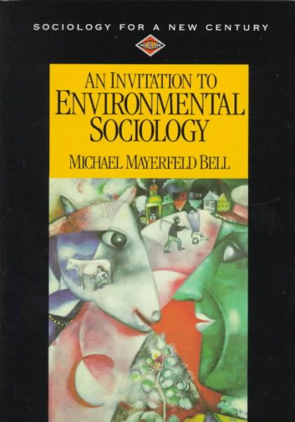 An Invitation to Environmental Sociology (Sociology for a New Century Series) cover