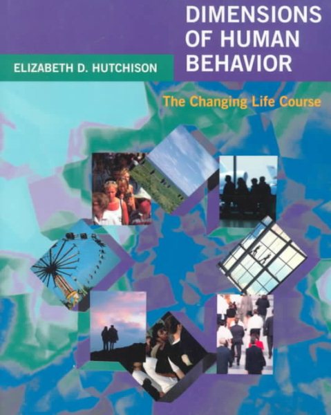Dimensions of Human Behavior: The Changing Life Course (Series in Social Work) cover