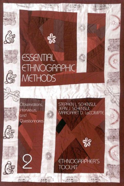 Essential Ethnographic Methods: Observations, Interviews, and Questionnaires (Ethnographer's Toolkit) cover