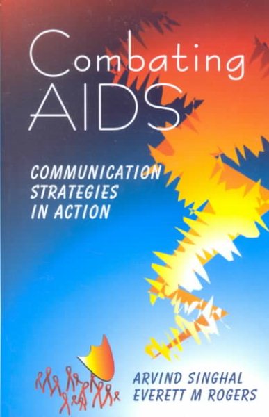 Combating AIDS: Communication Strategies in Action cover