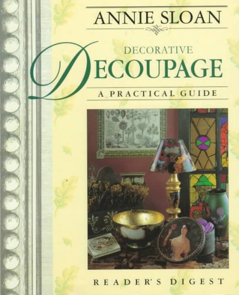Annie Sloan Decorative Decoupage: A Practical Guide cover