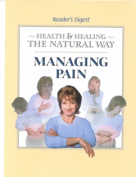 Managing Pain: (Health & Healing the Natural Way) (Health and Healing the Natural Way) cover