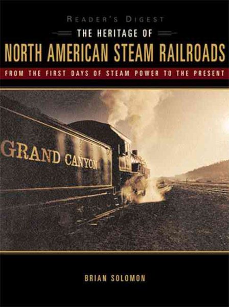 The Heritage of North American Steam Railroads (Reader's Digest) cover