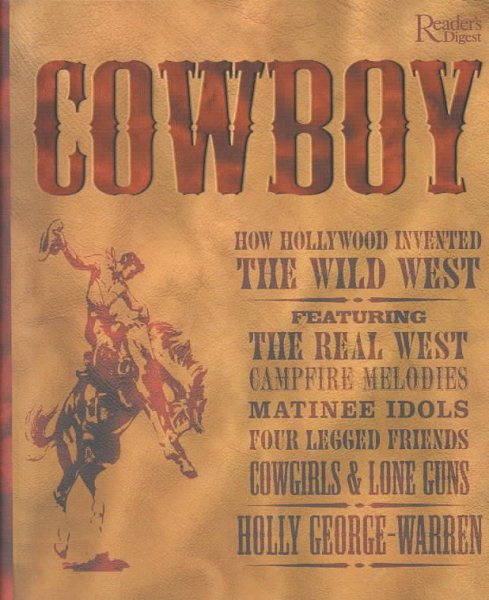 Cowboy, How Hollywood Invented the WildWest cover