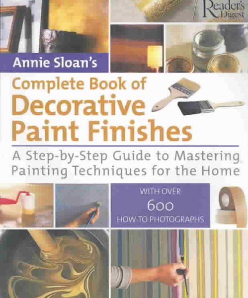 Complete Book of Decorative Paint Finishes: A Step-by-Step Guide to Mastering Painting Techniques for the Home cover