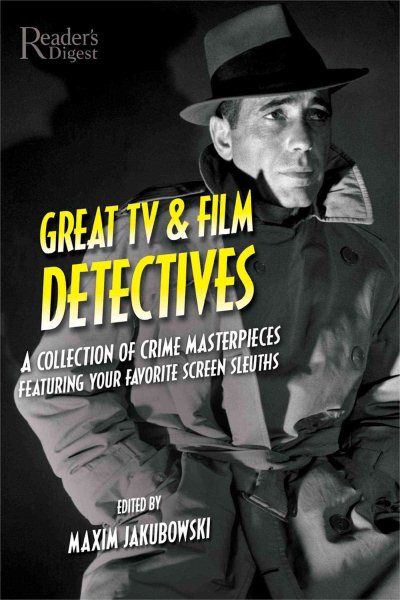 Great TV and Film Detectives: A Collection of Crime Masterpieces Featuring Your Favorite Screen Sleuths cover
