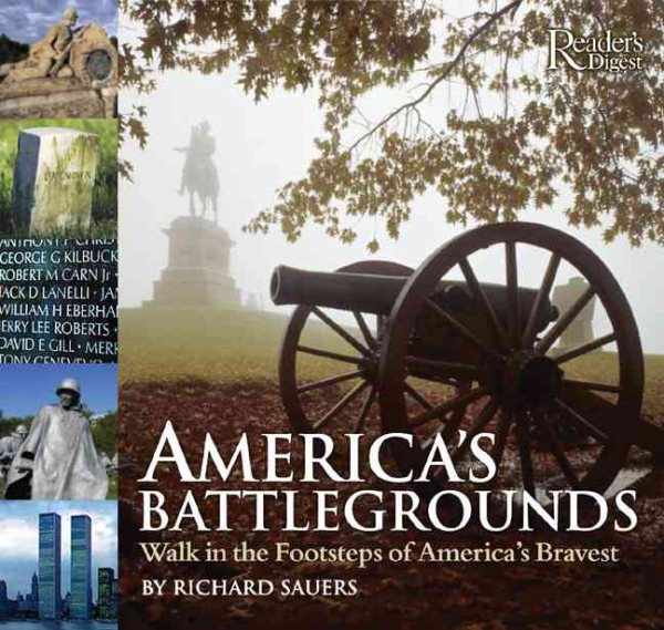 America's Battlegrounds: Walk in the Footsteps of America's Bravest cover