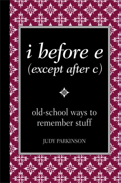 i before e (except after c): old-school ways to remember stuff (Blackboard Books) cover