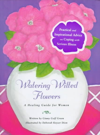 Watering Wilted Flowers: A Healing Guide for Women cover