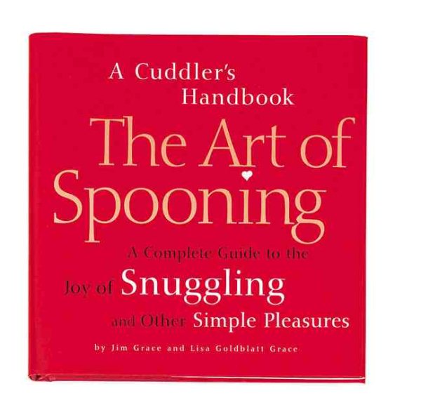 Art Of Spooning: A Cuddler's Handbook cover