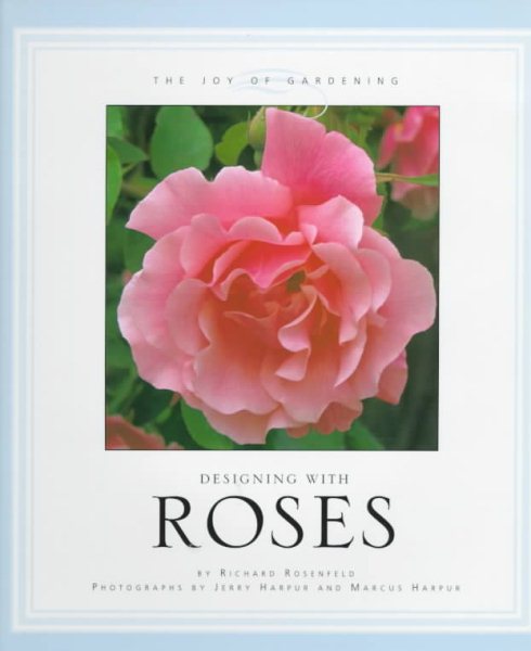 Designing With Roses (The Joy of Gardening) cover