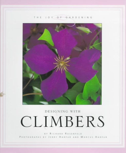 Designing With Climbers (The Joy of Gardening) cover