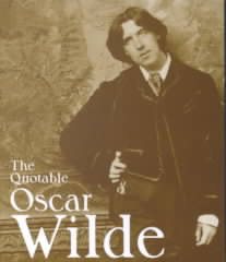 The Quotable Oscar Wilde