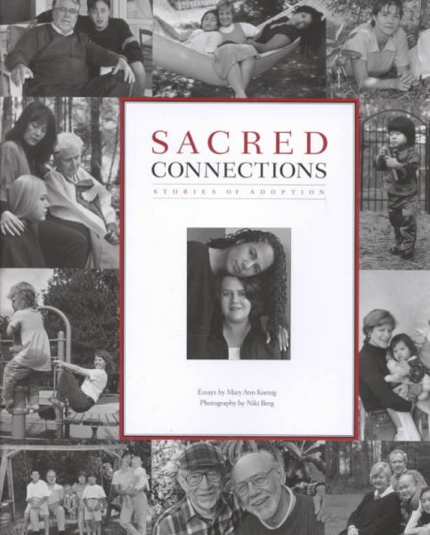 Sacred Connections: Stories Of Adoption cover