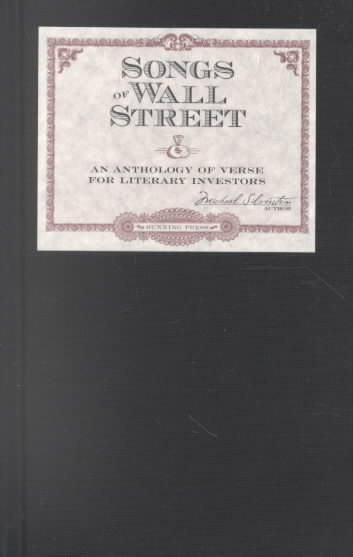 SONGS OF WALL STREET An Anthology of Verse for Literary Investors cover