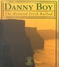 Danny Boy: The Beloved Irish Ballad With Celtic Charm Attached cover