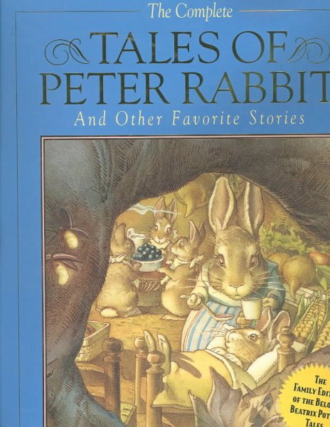 The Complete Tales Of Peter Rabbit And Other Favorite Stories cover