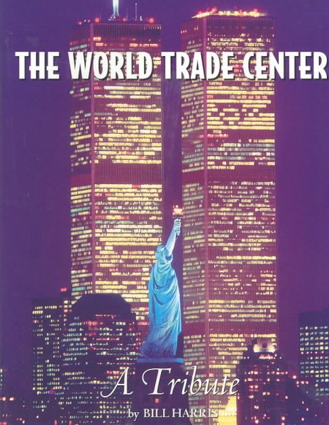 The World Trade Center: A Tribute cover