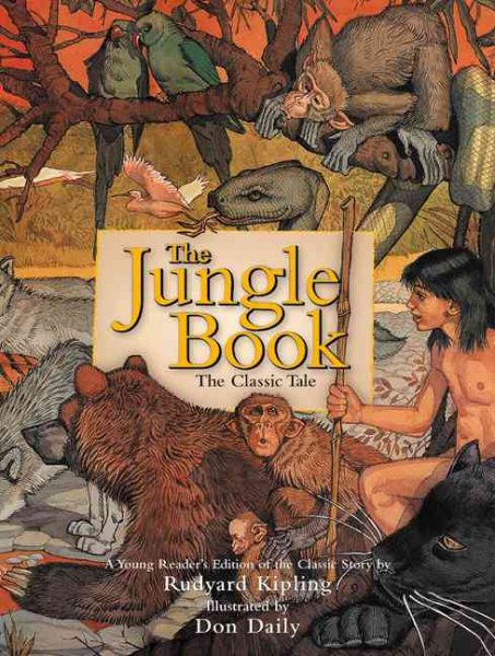 The Jungle Book : The Classic Tale cover