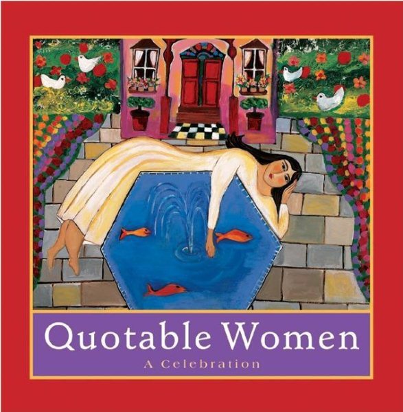 Quotable Women: A Celebration (Introducing Courage Gift Editions) cover