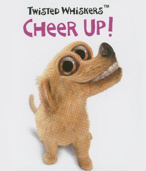 Twisted Whiskers: Cheer Up! (Miniature Editions) cover