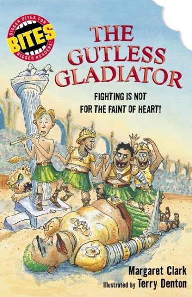 The Gutless Gladiator (Bites)