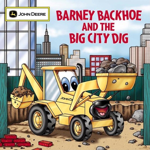 Barney Backhoe and the Big City Dig (John Deere) cover