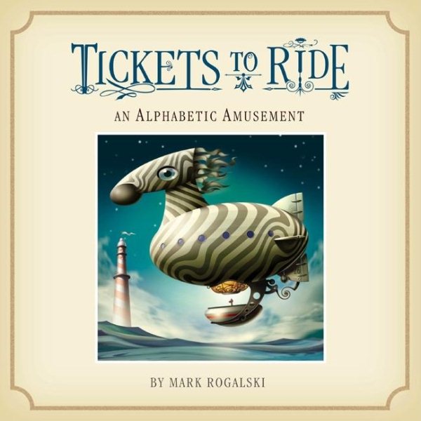 Tickets to Ride: An Alphabetic Amusement cover
