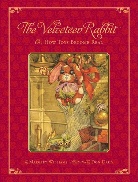 The Classic Tale of the Velveteen Rabbit: Or, How Toys Became Real (Christmas Edition) cover