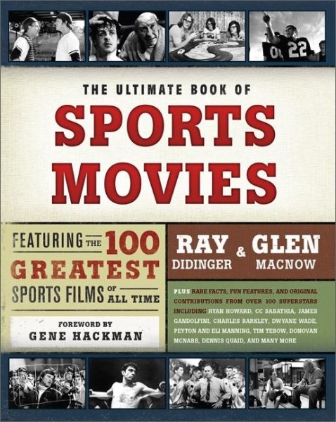 The Ultimate Book of Sports Movies: Featuring the 100 Greatest Sports Films of All Time cover