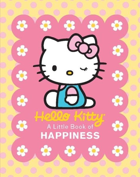 Hello Kitty: A Little Book of Happiness (RP Minis) cover