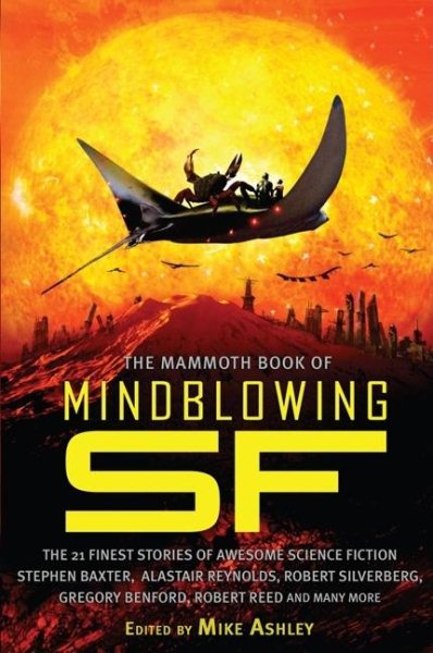 The Mammoth Book of Mind-Blowing SF cover