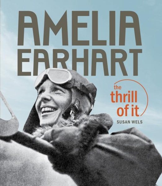 Amelia Earhart: The Thrill of It cover