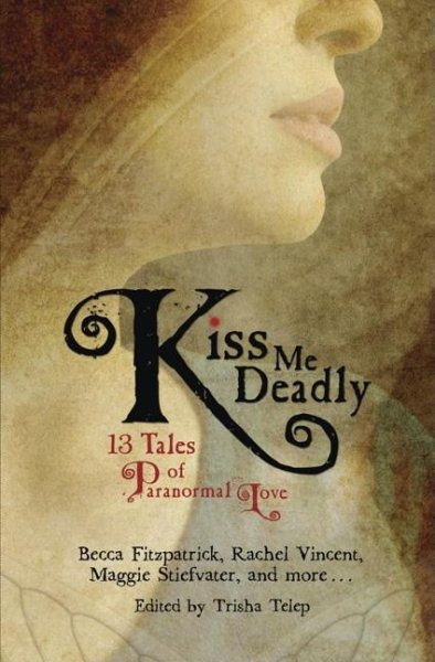 Kiss Me Deadly: 13 Tales of Paranormal Love cover